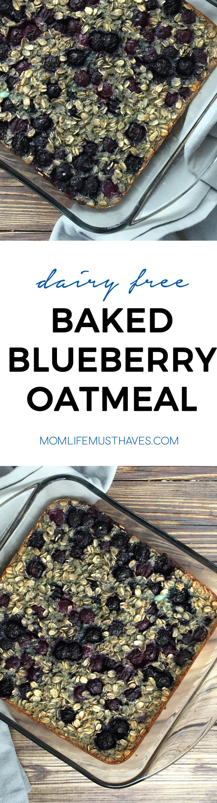 Dairy free blueberry baked oatmeal, an easy grab and go breakfast for moms and kids // momlifemusthaves.com